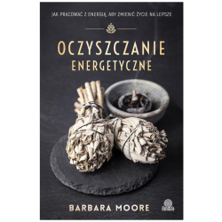 Oczyszczanie energetyczne Barbara Moore
